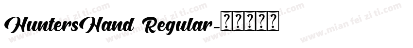 HuntersHand Regular字体转换